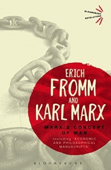 Концепция человека у Карла Маркса — Эрих Фромм