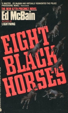 Восемь чёрных лошадей — Эд Макбейн