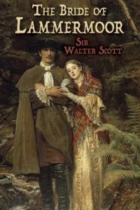 Ламмермурская невеста — Вальтер Скотт