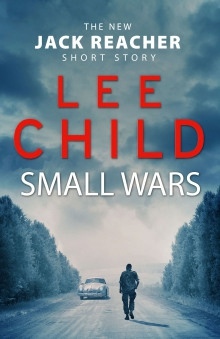 Маленькие войны — Ли Чайлд