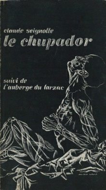 Чупадор — Клод Сеньоль