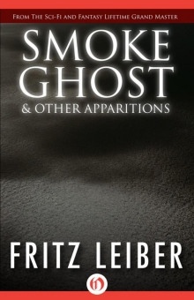 Дымный призрак — Фриц Лейбер