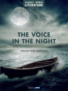 Голос в ночи — Уильям Хоуп Ходжсон