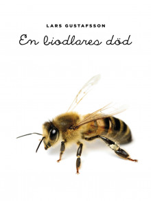 Смерть пчеловода — Ларс Густафссон