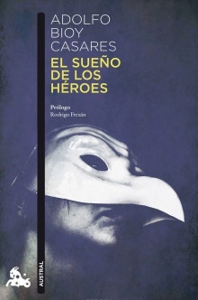 Сон о героях — Адольфо Биой Касарес