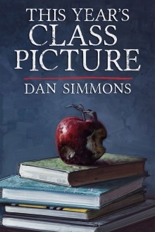Фотография класса за этот год — Дэн Симмонс