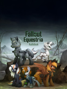 Аудиокнига Fallout: Equestria (The Voice of Littlepip) — Kkat