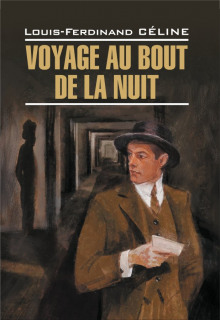 Аудиокнига Voyage au bout de la nuit — Луи-Фердинанд Селин